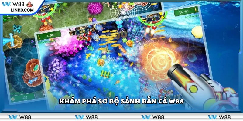 Khám phá sơ bộ sảnh bắn cá W88