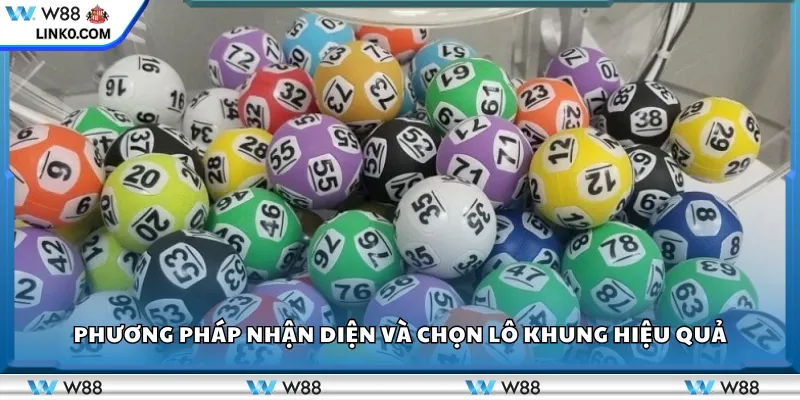 Phương pháp nhận diện và chọn lô khung hiệu quả